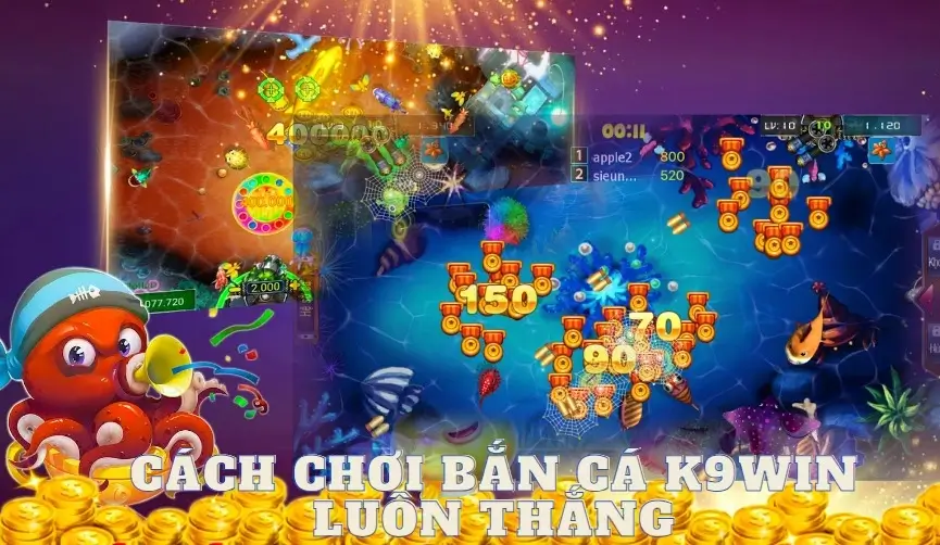 Mẹo bắn cá luôn thắng tai nhà cái k9win