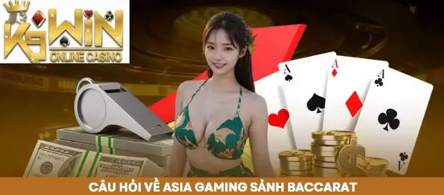 Sảnh Baccarat Asia gaming